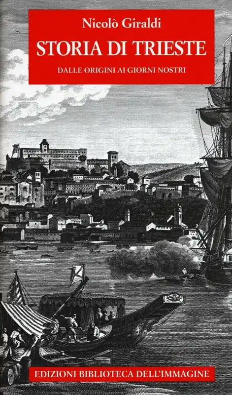 Offerta Lampo Storia di Trieste. Dalle origini ai nostri giorni