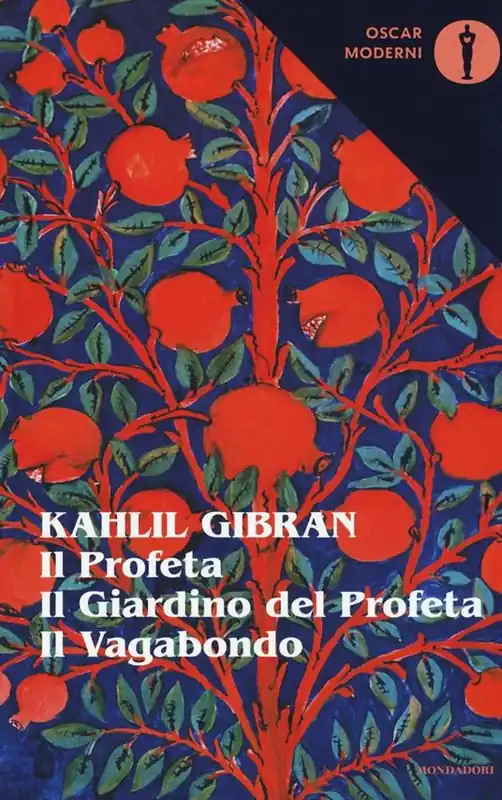 Non Perdere Il profeta-Il giardino del profeta-Il vagabondo. Testo inglese a fronte