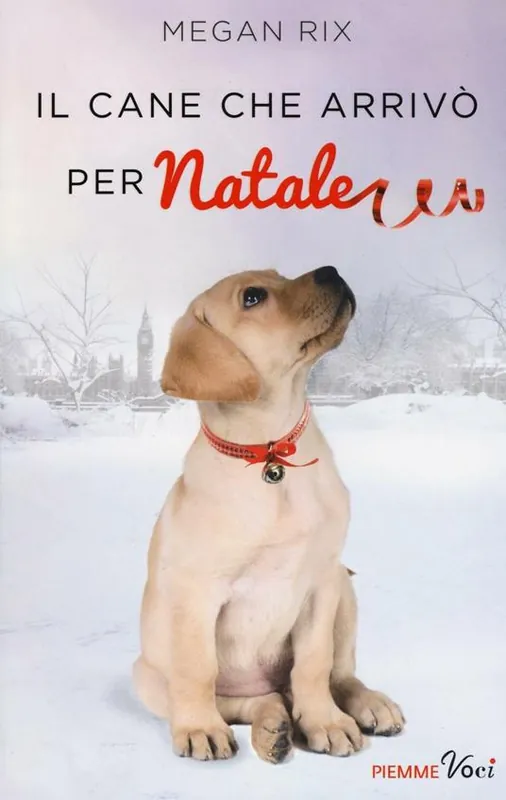 Quantità Limitata Il cane che arrivò per Natale