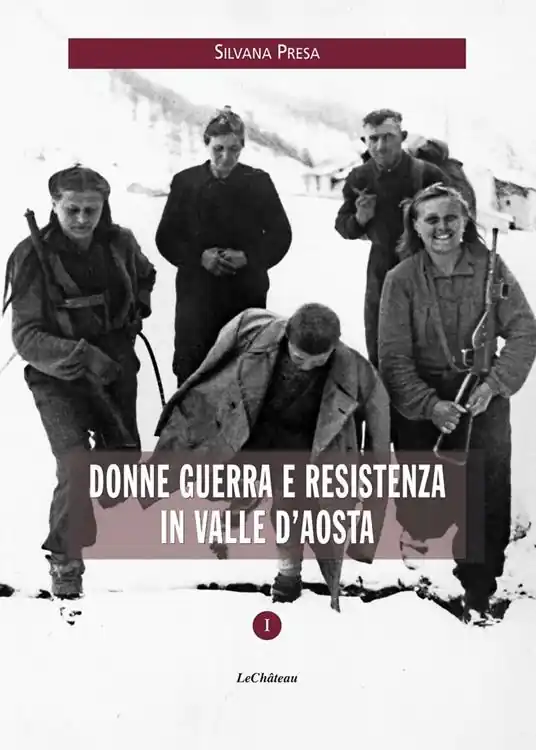 Donne guerra e resistenza in Valle d’Aosta Acquista Ora