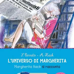 Super Prezzo L‘universo di Margherita. Margherita Hack si racconta