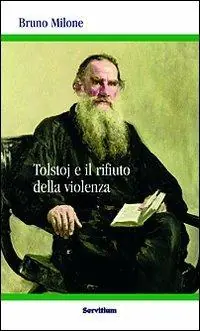 Offerta Limitata Tolstoj e il rifiuto della violenza