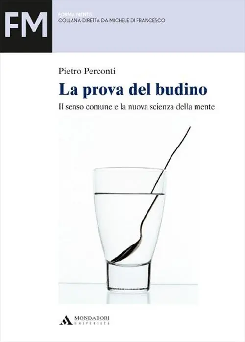 Compra Adesso La prova del budino. Il senso comune e la nuova scienza della mente
