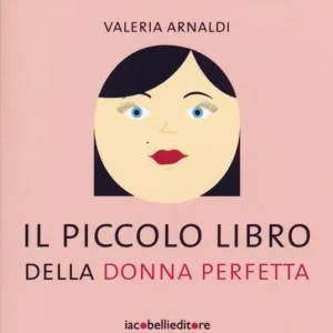 Il piccolo libro della donna perfetta Di Tendenza