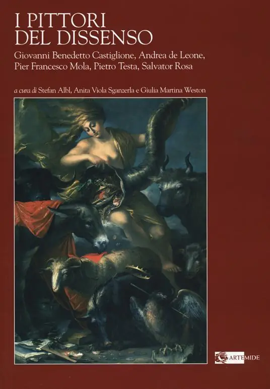 I pittori del dissenso. Giovanni Benedetto Castiglione, Andrea de Leone, Pier Francesco Mola, Pietro Testa, Salvator Rosa. Ediz. illustrata Offerta Limitata