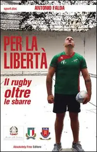 Promo Stagionale Per la libertà. Il rugby oltre le sbarre