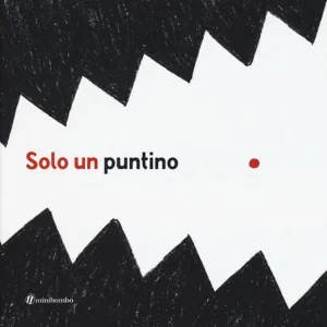 Compra Online Solo un puntino. Ediz. illustrata