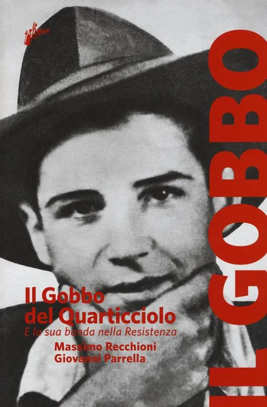 Il Gobbo del Quarticciolo e la sua banda nella Resistenza Affare