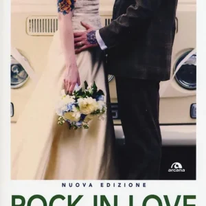 Compra Oggi Stesso Rock in love. Da Elvis & Priscilla a Kurt & Courtney, 69 storie d‘amore a tempo di musica