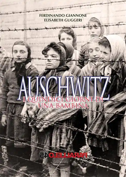 Auschwitz. I quindici giorni di una bambina Popolare