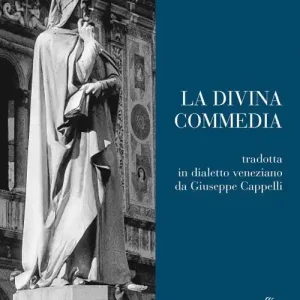 Professionale La Divina Commedia in dialetto veneziano da Dante Alighieri