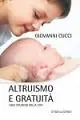 Prezzo Conveniente Altruismo e gratuità. I due polmoni della vita
