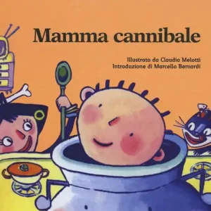 Ultima Occasione Mamma cannibale. Ediz. illustrata