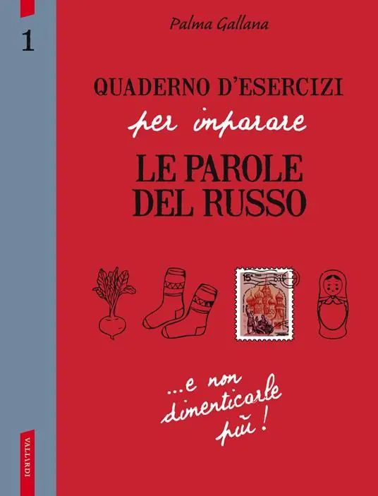 Quaderno d‘esercizi per imparare le parole del russo. Vol. 1 Popolare