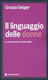 Il linguaggio delle donne. La comunicazione al femminile Promo Stagionale