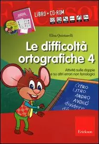 Le difficoltà ortografiche. Con CD-ROM. Vol. 4 Attività sulle doppie e su altri errori non fonologici Più Venduto