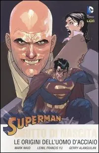 Più Venduto Diritto di nascita. Le origini dell‘uomo d‘acciaio. Superman. Vol. 1