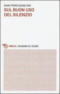 Ordina Subito Sul buon uso del silenzio