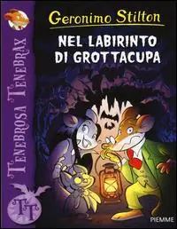 Offerta Del Giorno Nel labirinto di Grottacupa. Ediz. illustrata
