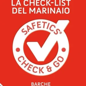Safetics®. Safety guides. La check-list del marinaio. Barche a vela e a motore Ordina Subito