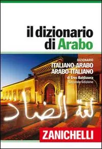 Il dizionario di arabo. Dizionario italiano-arabo, arabo-italiano. Plus digitale. Con aggiornamento online Occasione