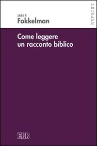 Occasione Imperdibile Come leggere un racconto biblico