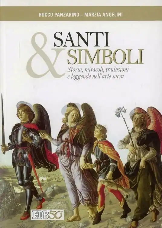 Santi e simboli. Storia, miracoli, tradizioni e leggende nell‘arte sacra Affare