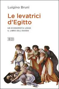 Promozione Le levatrici d‘Egitto. Un economista legge il libro dell‘Esodo