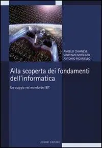 Alla scoperta dei fondamenti dell‘informatica. Un viaggio nel mondo dei bit Affare