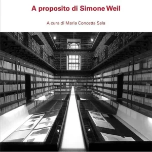 Abitare la vita, abitare la storia. A proposito di Simone Weil Prezzo Basso