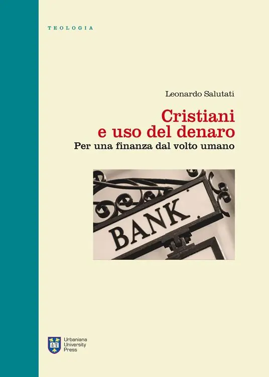 Prezzo Scontato Cristiani e uso del denaro. Per una finanza dal volto umano
