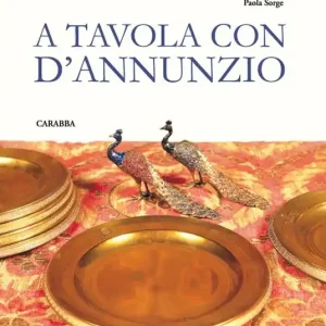 Ultima Occasione A tavola con D‘Annunzio