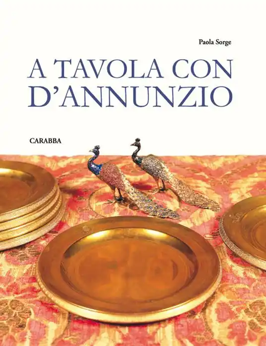 Ultima Occasione A tavola con D‘Annunzio