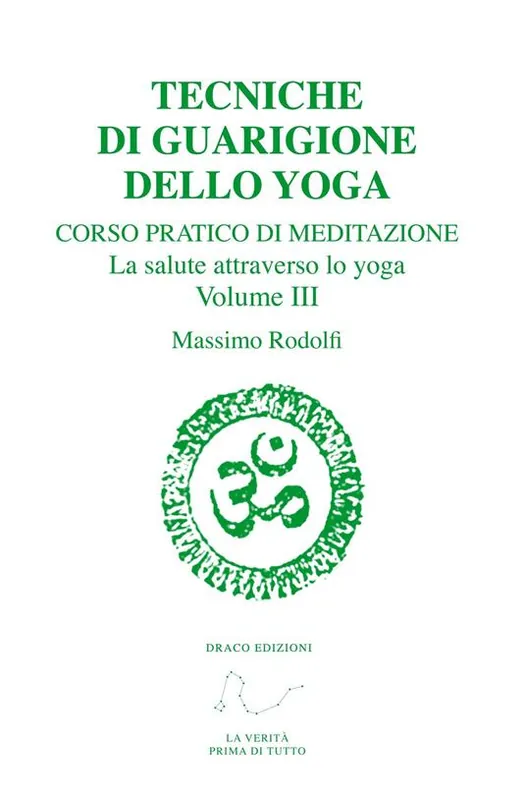 Offerta Lampo Tecniche di guarigione dello yoga. Corso pratico di meditazione. La salute attraverso lo yoga. Vol. 3
