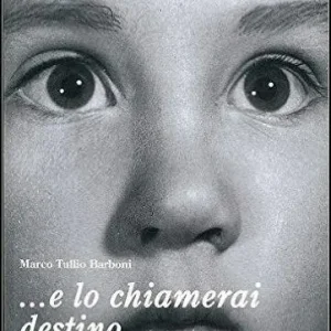 ... E lo chiamerai destino Nuova Collezione