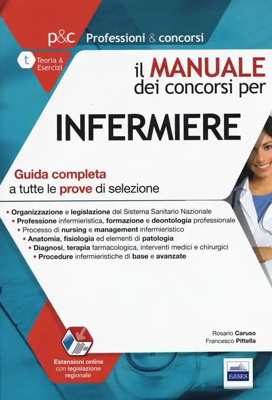 Ultimissimo Modello Il manuale dei concorsi per infermiere. Guida completa a tutte le prove di selezione. Con aggiornamento online