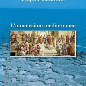 Compra Oggi Stesso L‘ Umanesimo mediterraneo. Orizzonte storico-culturale per la costruzione di una cittadinanza cosmopolita