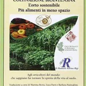 Compra Oggi Stesso Coltivazione biointensiva. L‘orto sostenibile più alimenti in meno spazio