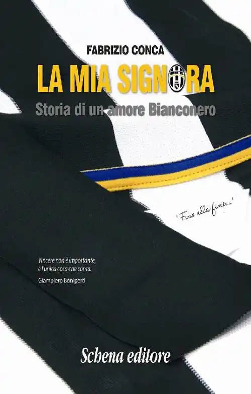 La mia Signora. Storia di un amore Bianconero Saldi
