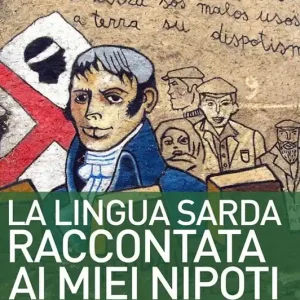 La lingua sarda raccontata ai miei nipoti Occasione Imperdibile