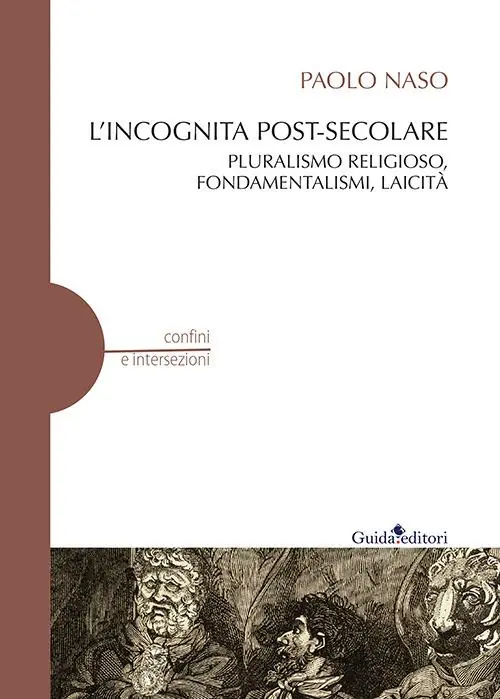 L‘ incognita post-secolare. Pluralismo religioso, fondamentalismi, laicità Prezzo Ridotto