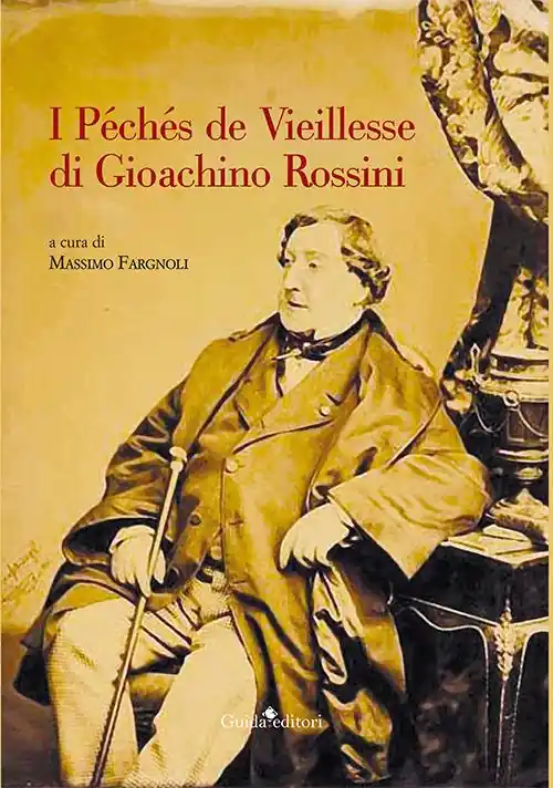 Spedito Oggi I Péchés de Vieillesse di Gioachino Rossini