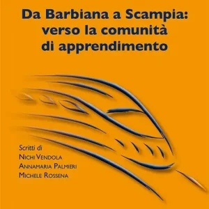 Promozione Esclusiva Da Barbiana a Scampia. Verso la comunità di apprendimento
