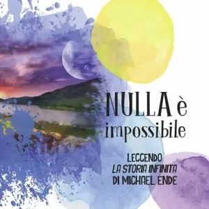 Offerta Limitata Nulla è impossibile. Leggendo «La storia infinita» di Michael Ende. Itinerario di fede per i preadolescenti. Linee guida