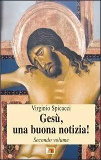 Gesù, una buona notizia!. Vol. 2 Soddisfatti O Rimborsati