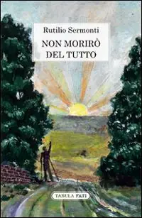 Promozione Esclusiva Non morirò del tutto
