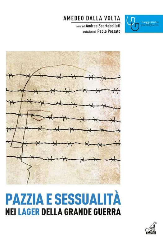 Nuova Collezione Pazzia e sessualità nei lager della grande guerra