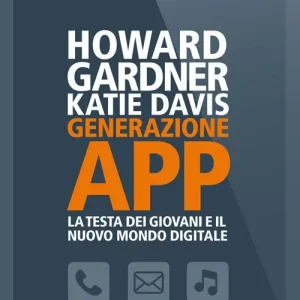Generazione app. La testa dei giovani e il nuovo mondo digitale Popolare