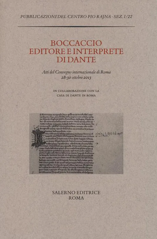 Spedizione Espresso Boccaccio editore e interprete di Dante. Atti del Convegno internazionale (Roma, 28-30 ottobre 2013)