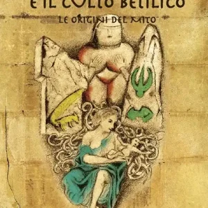 Direttamente Dal Produttore La dea madre e il culto Betilico. Le origini del mito